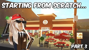 STARTING FROM SCRATCH IN BLOXBURG -  Part 3
