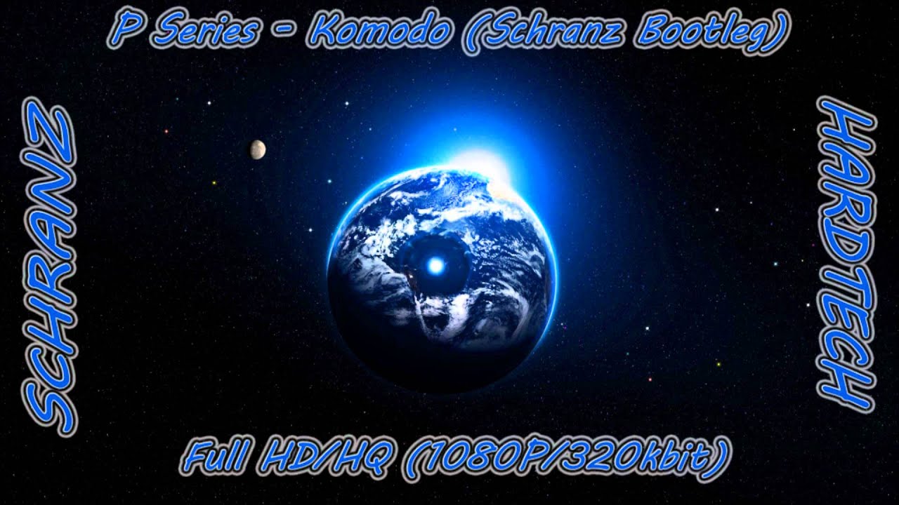 [SCHRANZ] P Series - Komodo (Schranz Bootleg) [FULL HQ]