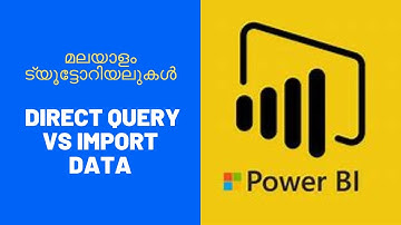 Power BI Data Connectivity Modes Direct Query vs Import Data (Malayalam)