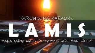 MAESTRO CAMPURSARI - MANTHOUS - LAMIS - KARAOKE POP KERONCONG