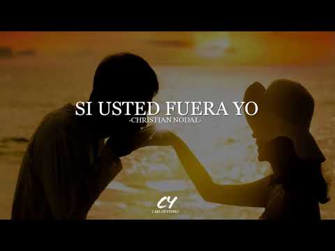 Si Usted Fuera Yo - Christian Nodal - (Estreno 2019)