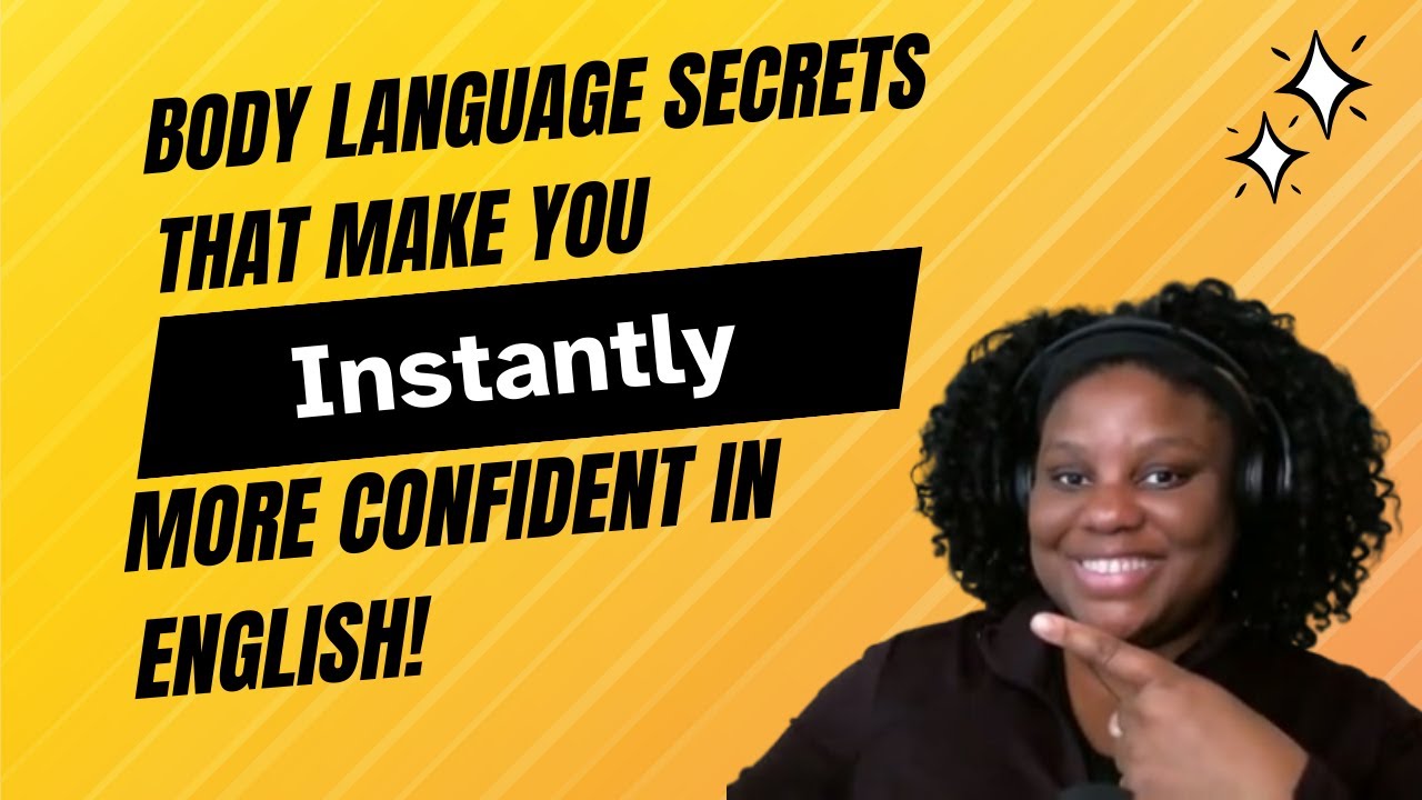 Body Language Secrets That Make You Instantly More Confident in English ...
