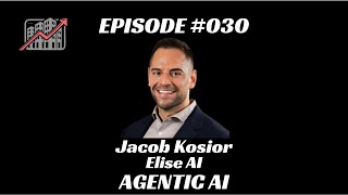 Agentic AI: Jacob Kosior - Elise AI