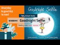 Goodnight selfie, kids reading, fun book, fun reading, goodnight, selfie, 굿나잇셀피, 영어그림책, 재밌는 영어그림책추천,