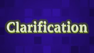 CLARIFICATION pronunciation • How to pronounce CLARIFICATION