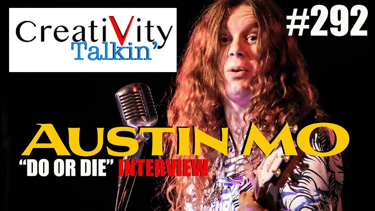 CreatiVity Talkin Ep @ 292 AUSTIN MO Do or DIe Interview - YouTube