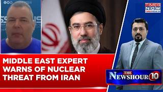 Middle East Intelligence Expert Warns Of 'Iran May Now Try To Build Nuclear Bomb' | Watch Interview