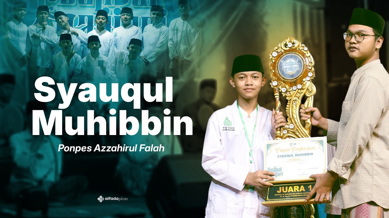 JUARA 1 - SYAUQUL MUHIBBIN AZZAHIR - FESBAN AL FALAH II 2026 M / 1447 H