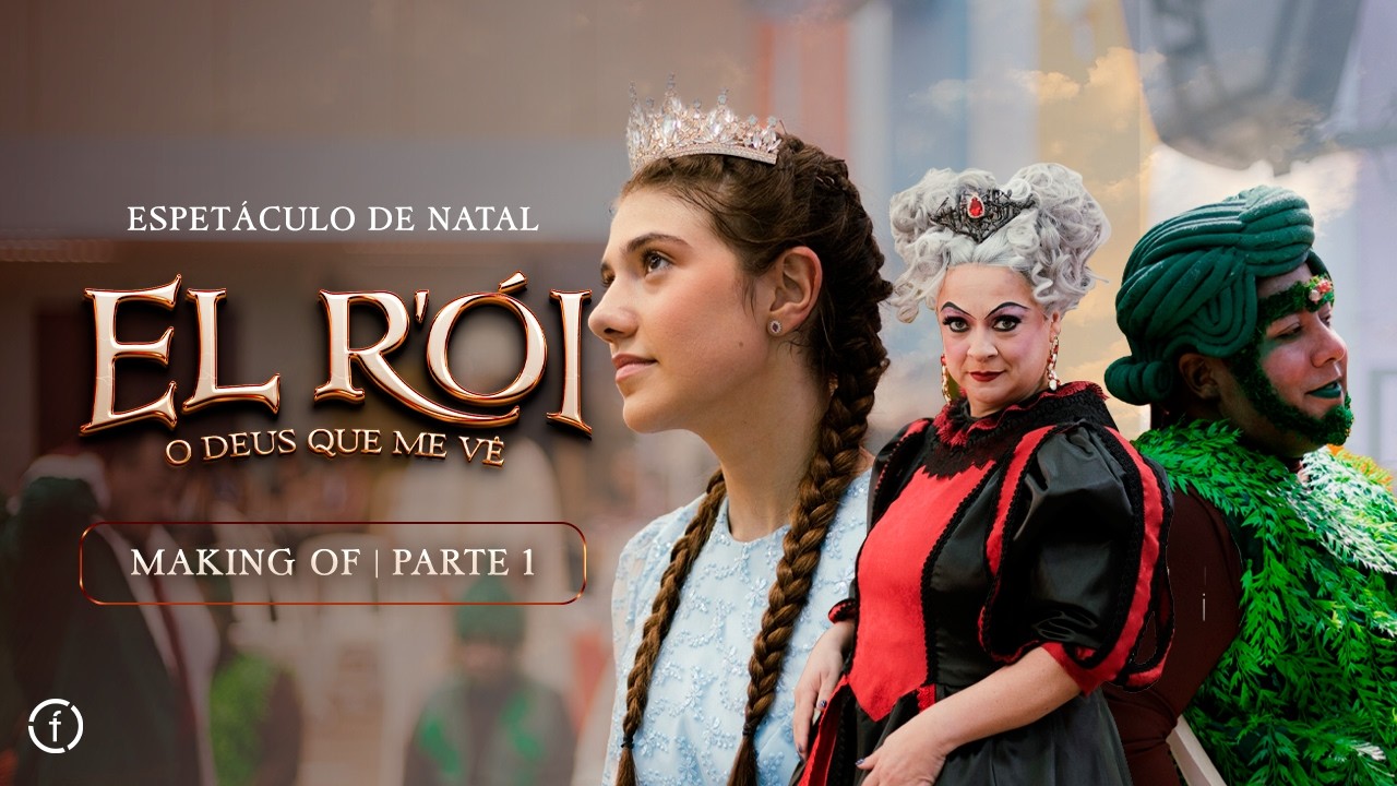 MAKING OF PARTE 1 | EL R'ÓI ESPETÁCULO DE NATAL