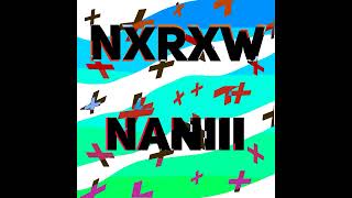 Nxrxw - Naniii Phonk, Drift Phonk