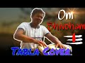 Om shivoham  official tabla cover  ft cvs anirudh gour  mahashivratri 2021 special