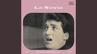 Video thumbnail of "Tony Dallara - La Novia"