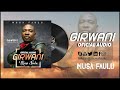 Girwani - Musa Faulu | Luo Gospel Song