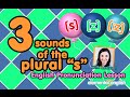 3 sounds of the plural s in english s z or z