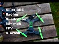 KillerBEE FPV racing multicopter quadcopter 80Km/h not MPH!