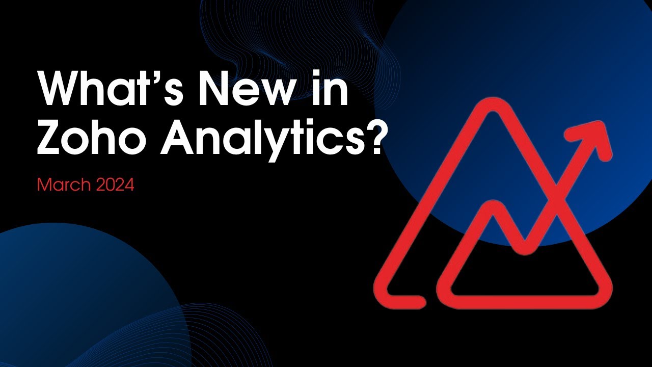 Updates In Zoho Analytics - All Of The Latest Features In 2024 - YouTube