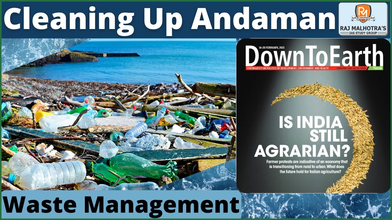 Down To Earth February Edition 2021 Part 4 Cleaning Up Andaman down-to-earth-february-edition-2021-part-4-cleaning-up-andaman