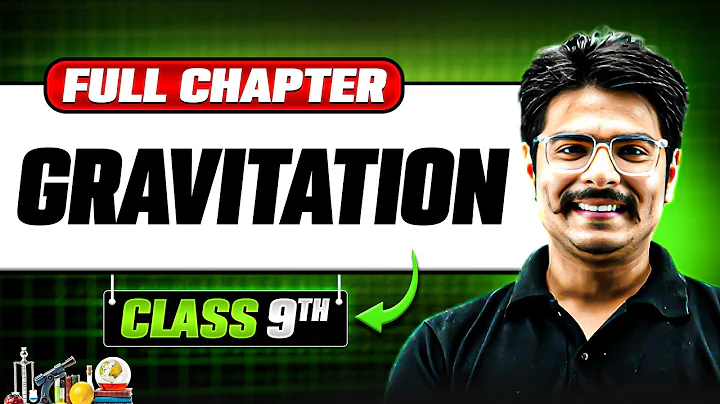 Gravitation in ONE SHOT | Full Chapter | Class 9 Physics | Chapter 10