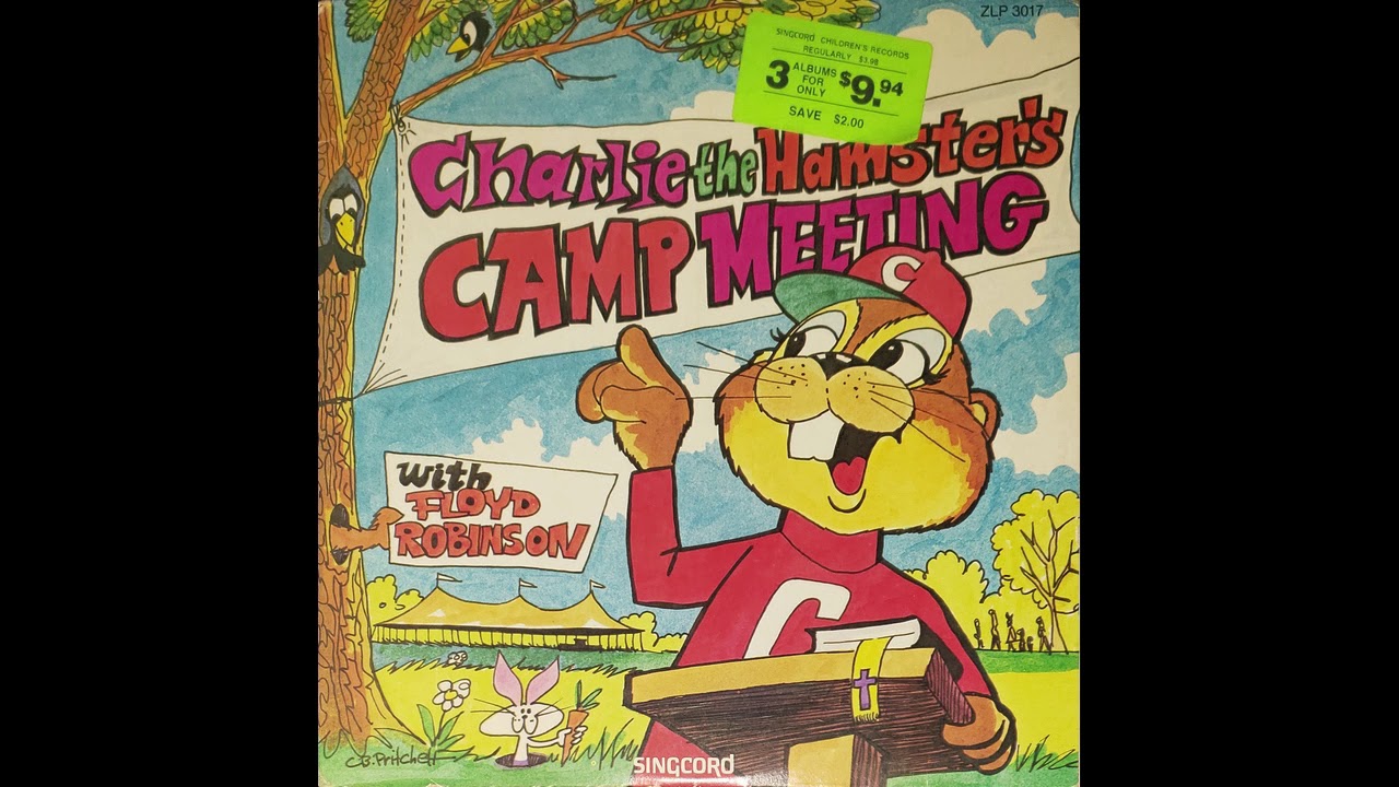 Charlie The Hamster's Camp Meeting - 2 - I Like A Good Camp Meeting