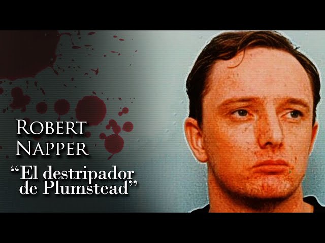 ROBERT NAPPER - EL DESTRIPADOR DE PLUMSTEAD class=