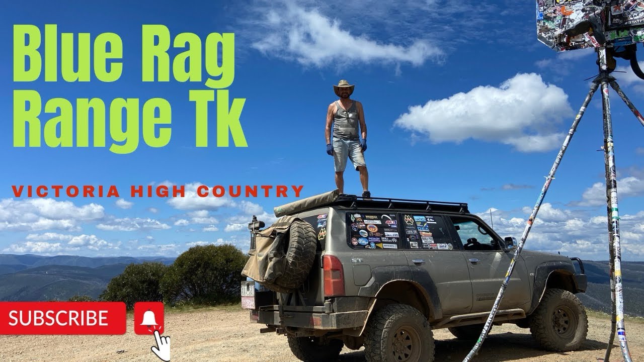 Blue Rag Range Tk (Vic High Country) epp //023 - YouTube
