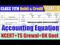 Accounting Equations | Class 11 | All basics Explained | Part 4