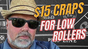 $15 Craps Easy Low Roller Strategy