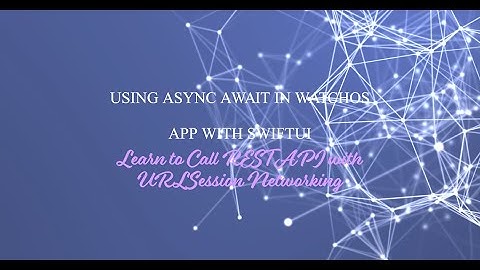 How to call rest api with Urlsession networking using async await in watchOS app with SwiftUI