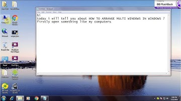 How to Arrange Multi Windows In WINDOWS 7