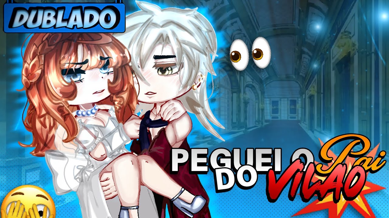 [DUBLADO] Peguei.. O PAI DO VILÃO?! 🫣 | Mini Filme | Gacha Club