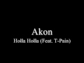 Akon Holla Holla HQ Akon Holla Holla HQ