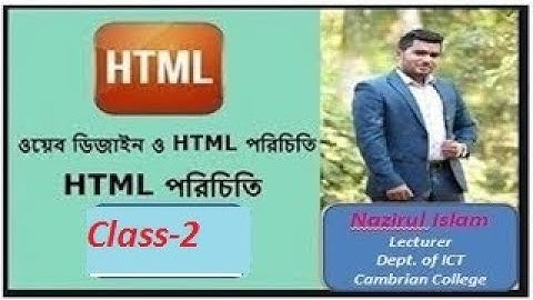 HSC ICT CHAPTER - 4 || HTML|| CLASS - 2