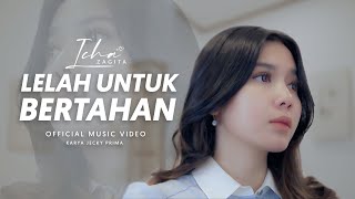 Icha Zagita - LELAH UNTUK BERTAHAN Sudah Lelah Ku Coba Tuk Bertahan Denganmu