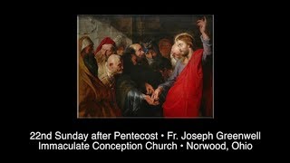 Sunday Sermon - Twenty-second Sunday after Pentecost
