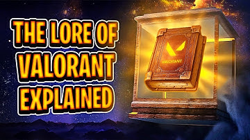 Valorant  Storyline Briefly Explained | Valorant Lore
