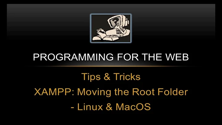 The steps to Change the XAMPP Document Root Folder location - Linux and MacOS