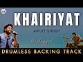 KHAIRIYAT - DRUMLESS BACKING TRACK || Arijit Singh | Pritam | Sushant Singh Rajput| Unplugged