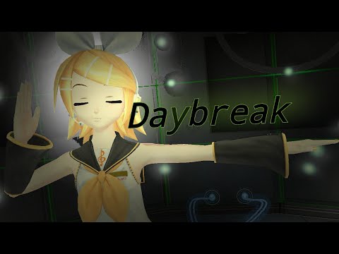 [MMD] Daybreak(kagamine Rin)