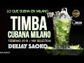 Top 10 timba cubana milano febbraio 2018 mix dj saoko