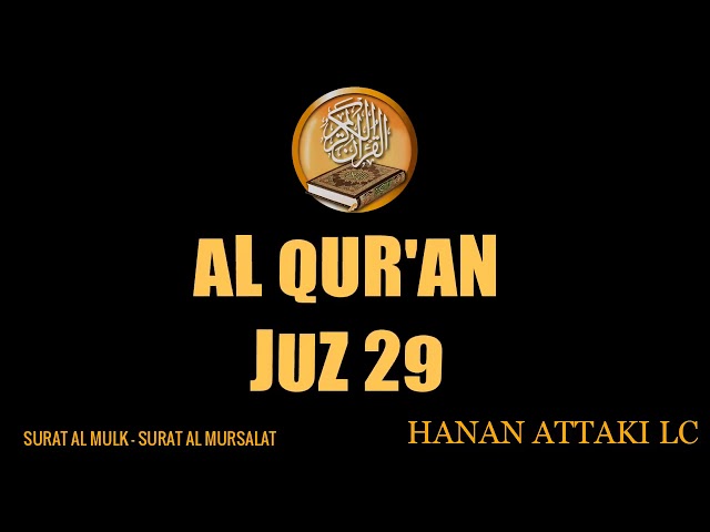 Al Quran.. Juz 29 Full  Surah Al Mulk... Indonesia  Hanan Attaki class=