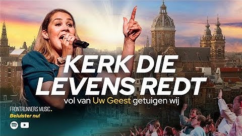 Kerk die levens redt (live) - Frontrunners music