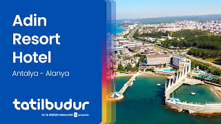 Adin Resort Hotel - Tatilbudur