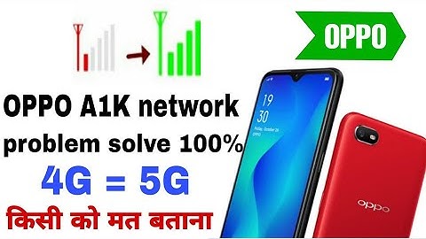 oppo a1k c2 4G network problem solution
