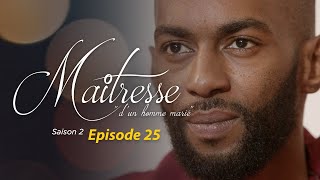 Maitresse d'un homme marié - Saison 2 - Episode 25 - VOSTFR