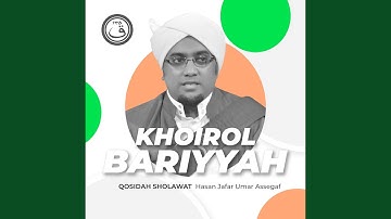 Qosidah Khoirol Bariyyah Lirik Indo Nurul Musthofa