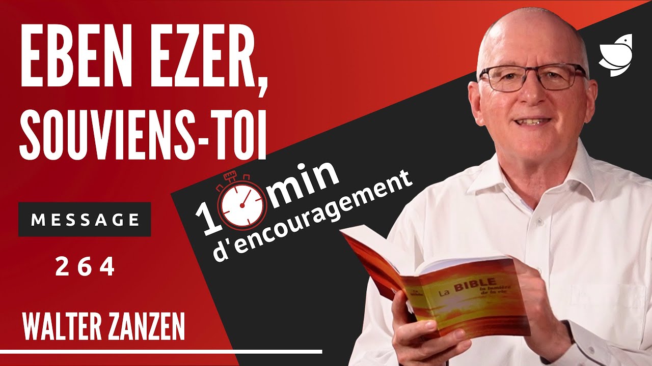 Eben Ezer, souviens-toi (264) – Walter Zanzen (EER Genève)