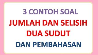 3 contoh soal jumlah dan selisih dua sudut dan pembahasannya