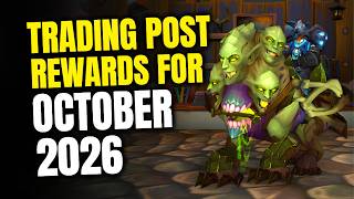 Trading Post Items for October 2026 - 3 Mounts & Lots of Transmogs! WoW Midnight