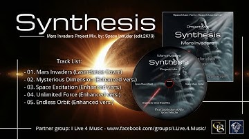 ✯ Synthesis - Mars Invaders Project Mix. by: Space Intruder (edit.2K19)