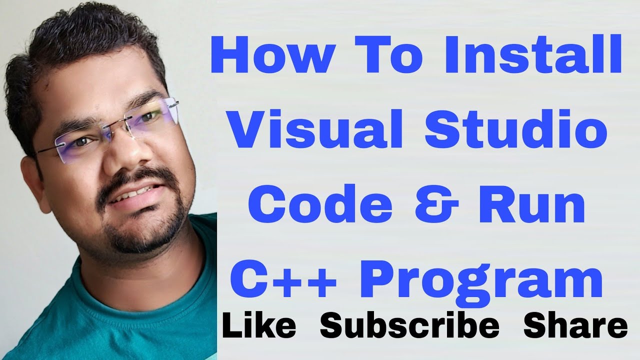 How to install Visual Studio Code for C++ in Windows | Run C++ Program ...